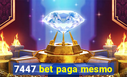 7447 bet paga mesmo